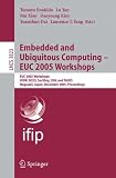 Embedded and Ubiquitous Computing - EUC 2005 Workshops: EUC 2005 Workshops: UISW, NCUS, SecUbiq, USN, and TAUES, Nagasaki, Japan, December 8-9, 2005 ... Applications, incl. Internet/Web, and HCI)