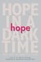 Hope in a Dark Time: Reflections on Humanity's Future