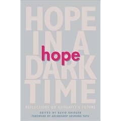 Hope in a Dark Time: Reflections on Humanity's Future