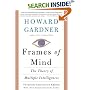 Frames Of Mind: The Theory Of Multiple Intelligences