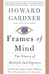 Frames Of Mind: The Theory Of Multiple Intelligences