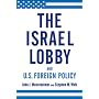 The Israel Lobby and U.S. Foreign Policy by John Mearsheimer