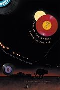 Fire in the Water, Earth in the Air: Legends of West Texas Music (Brad and Michele Moore Roots Music Series)