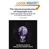 The Internationalisation of Copyright Law: Books, Buccaneers and the Black Flag in the Nineteenth Century (Cambridge Intellectual Property and Information Law)
