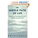 The Middle Path of Life: Talks to the Practice of Insight Meditation