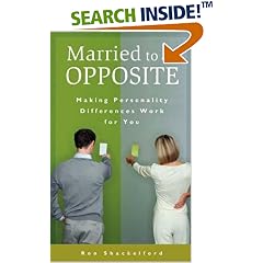Married to an Opposite: Making Personality Differences Work for You (Psychology, Religion, and Spirituality)