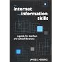 The Internet and Information Skills: A Guide for Teachers and School Librarians