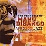 The Very Best of Manu Dibango: Afrosouljazz from the Original Makossa Man