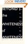 Beyond The Whiteness of Whiteness: Memoir of a White Mother of Black Sons
