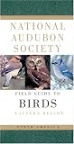 National Audubon Society Field Guide to North American Birds: Eastern Region - Revised Edition