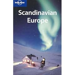 Scandinavian Europe (Lonely Planet Regional Guides)