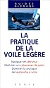 La Pratique de la voile l&eacute;g&egrave;re
