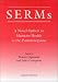 Books : Selective Oestrogen Receptor Modulators (SERMS): A Novel Option to Maintain Health in the Postmenopause