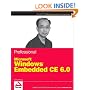 Professional Microsoft Windows Embedded CE 6.0 (Wrox Programmer to Programmer)