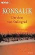 Der Arzt von Stalingrad. Roman