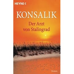 Der Arzt von Stalingrad. Roman