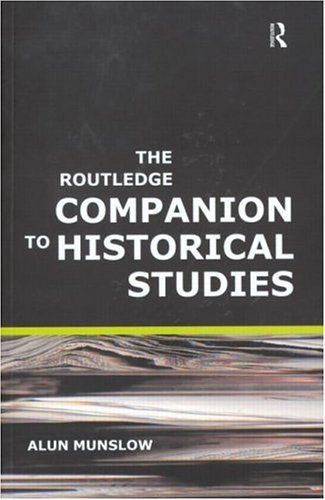 The Routledge Companion to Historical Studies