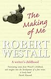 The making of me : a writer's childhood