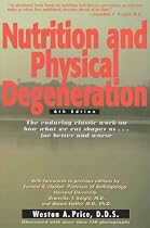 Nutrition and Physical Degeneration