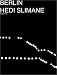Hedi Slimane: Berlin
