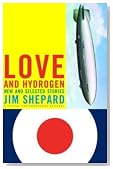 Love and Hydrogen: New and Selected Stories