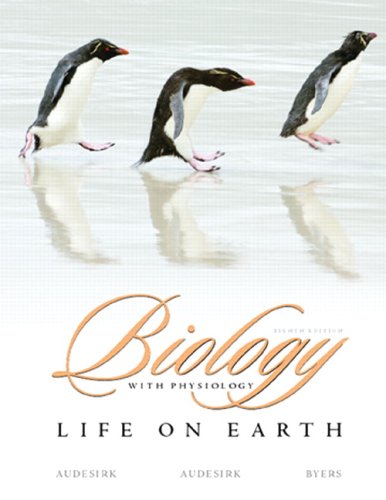 Biology: Life on Earth with Physiology (8th Edition)