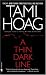 A Thin Dark Line (Kindle Edition) by Tami Hoag