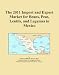 The 2011 Import and Export Market for Beans, Peas, Lentils, and Legumes in Mexico