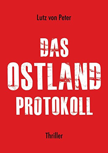 Das Ostland-Protokoll (German Edition)