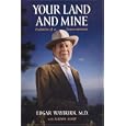 Your Land and Mine: Evolution of a Conservationist