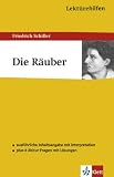 Lektürehilfen. Die Räuber: Ausführliche Inhaltsangabe mit Interpretation, plus 8 Abitur-Fragen mit Lösungen