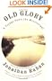 Old Glory : A Voyage Down the Mississippi