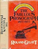 The fabulous phonograph, 1877-1977