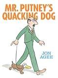 Mr. Putney's Quacking Dog