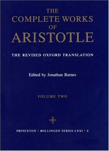 City Travel Guides Discounted  Books : The Complete Works of Aristotle; Revised Oxford Translation: Volume Two: Revised Oxford Translation v. 2 (Bollingen Series (General))