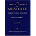 The Complete Works of Aristotle; Revised Oxford Translation: Volume Two: Revised Oxford Translation v. 2 (Bollingen Series (General))