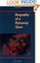Biography of a Runaway Slave