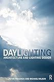 Daylighting : architecture and lighting design
