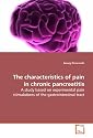 The Characteristics of Pain in Chronic Pancreatitis: A study based on experimental pain stimulations ofthe gastrointestinal tract