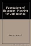 Foundations of education : planning for competence
