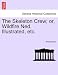 The Skeleton Crew; Or, Wildfire Ned. Illustrated, Etc.