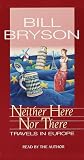Neither Here nor There: Travels in Europe