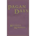 Pagan Days by  Michael Rumaker