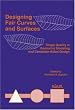 Designing Fair Curves and Surfaces: Shape Quality in Geometric Modeling and Computer-Aided Design (Geometric Design Publication)