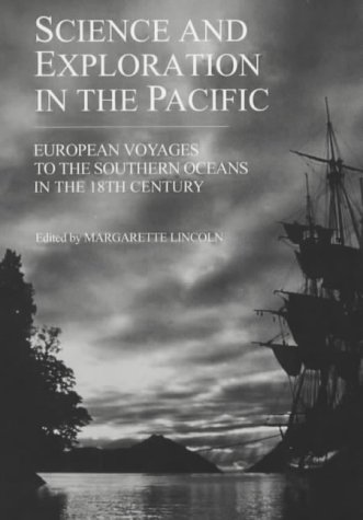 Science and Exploration in the Pacific: European Voyages to the Southern Oceans in the Eighteenth Century (Modern History)