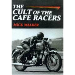 The Cult of the Cafe Racer