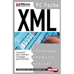 XML : L'essentiel pour ma�triser le langage phare du web