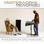 Masterworks Reworked