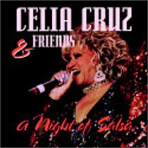 CD-Charts  Music : Celia Cruz and Friends: A Night of Salsa