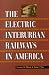 Book The Electric Interurban Railways in America